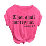 Heflashor 2019 Summer Women Casual Loose T-shirt O-Neck Short-sleeved Printed Letter Top Thou Shall Not Try Me Tshirt Plus Size