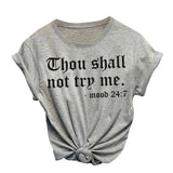 Heflashor 2019 Summer Women Casual Loose T-shirt O-Neck Short-sleeved Printed Letter Top Thou Shall Not Try Me Tshirt Plus Size